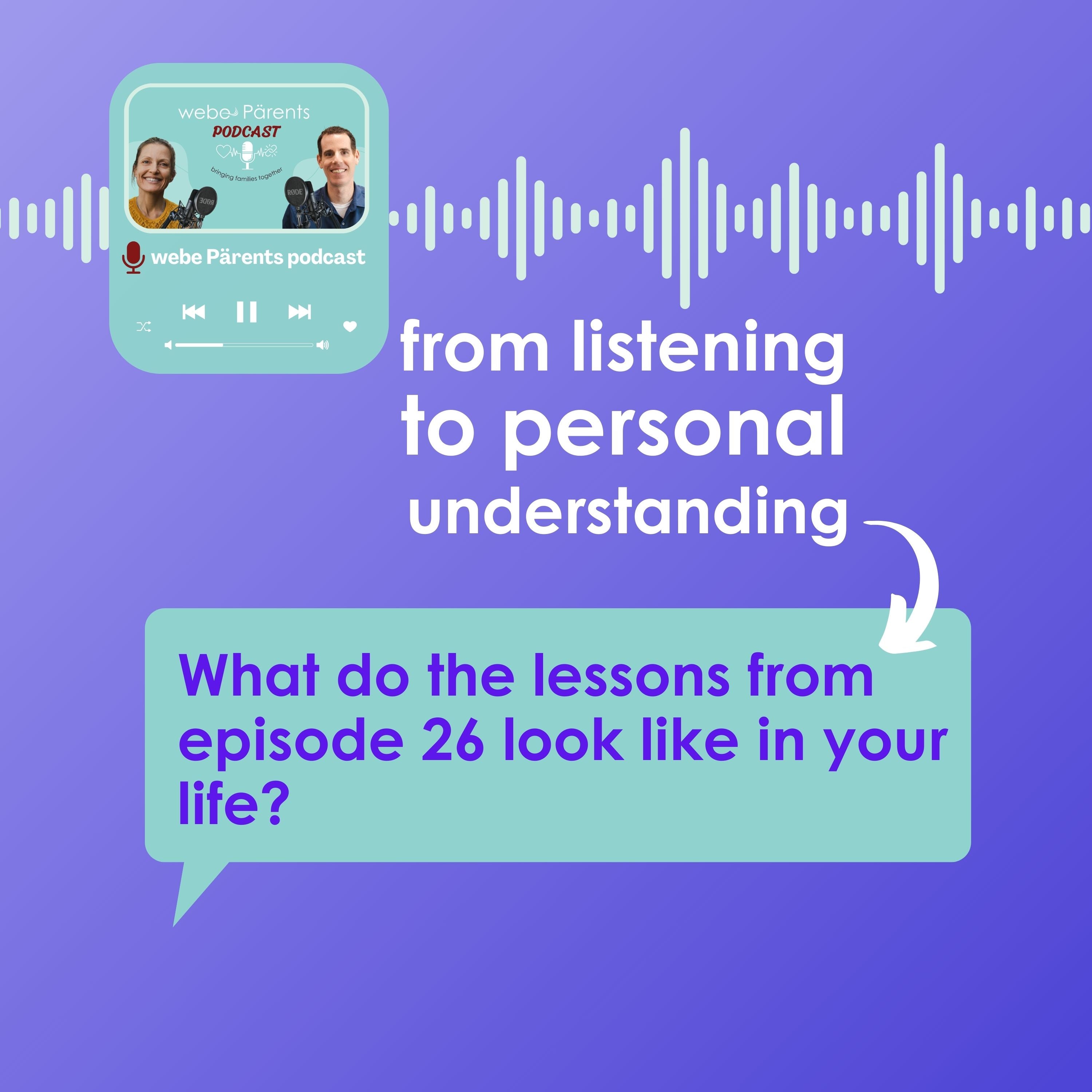 From listening to personal understanding. Apply what you are hearing to your life.