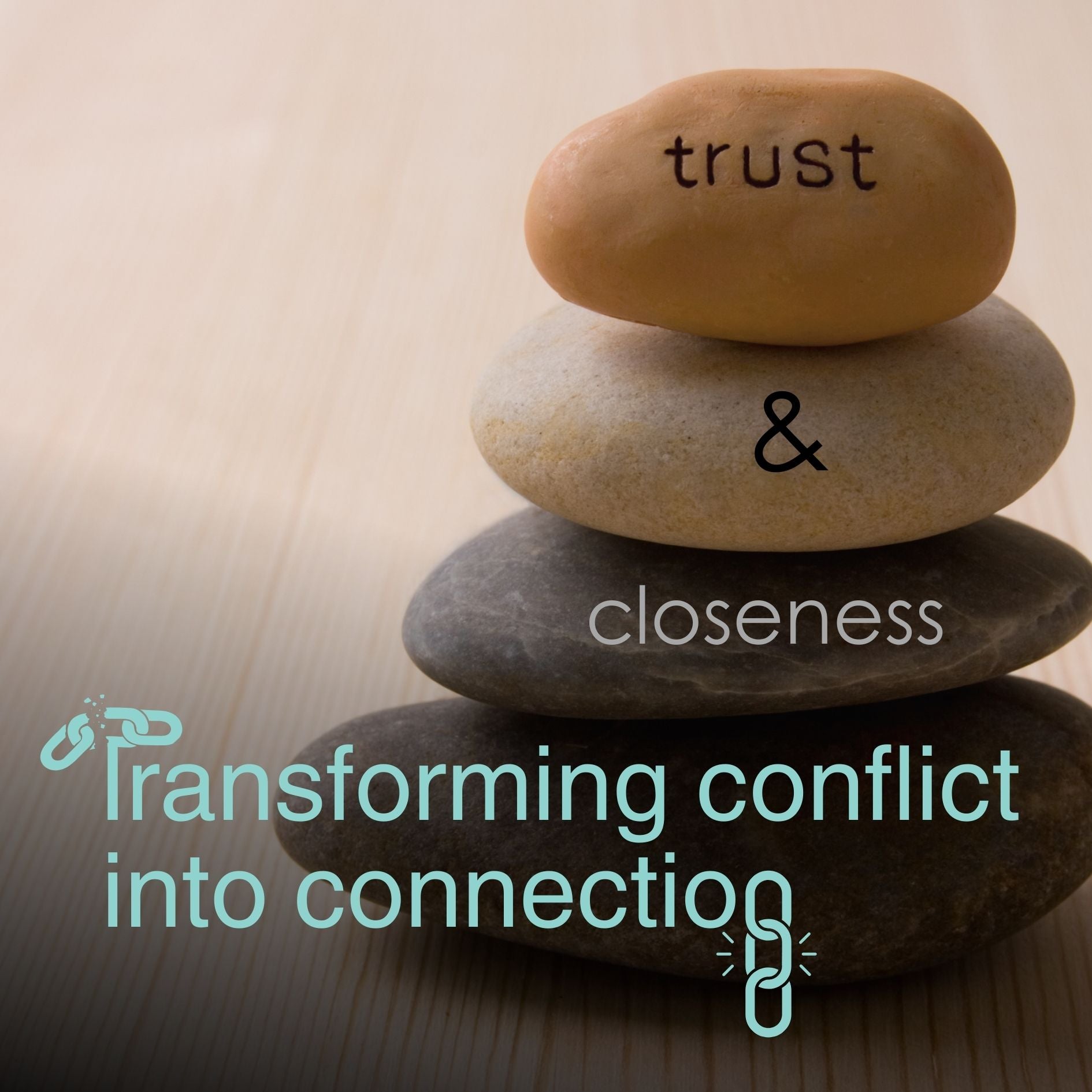 Transforming Conflict Into Connection: 🕗 4 weeks