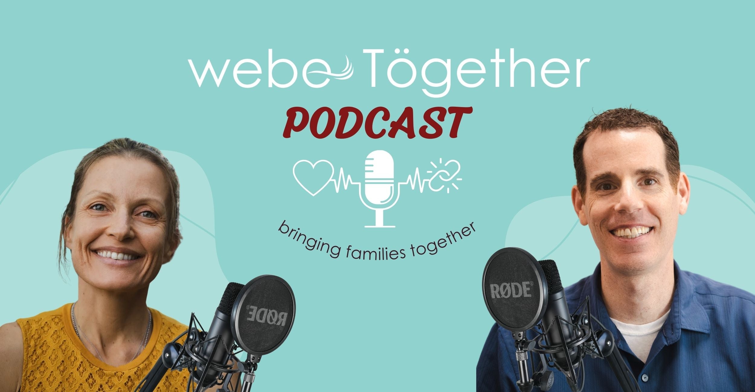 webe Tögether podcast. Bringing families together